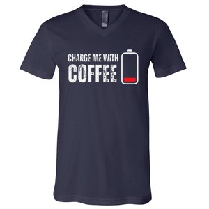 Charge Me With Coffee Funny Caffeine Coffee Lover V-Neck T-Shirt