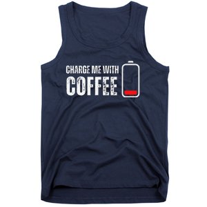 Charge Me With Coffee Funny Caffeine Coffee Lover Tank Top