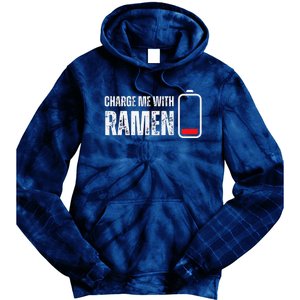 Charge Me With Ramen Funny Ramen Noodle Soup Lover Tie Dye Hoodie