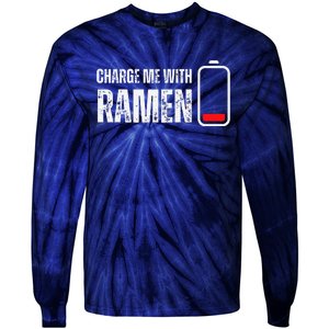 Charge Me With Ramen Funny Ramen Noodle Soup Lover Tie-Dye Long Sleeve Shirt