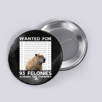 Capybara Mugshot Wanted For 93 Felonies Across The Country Button