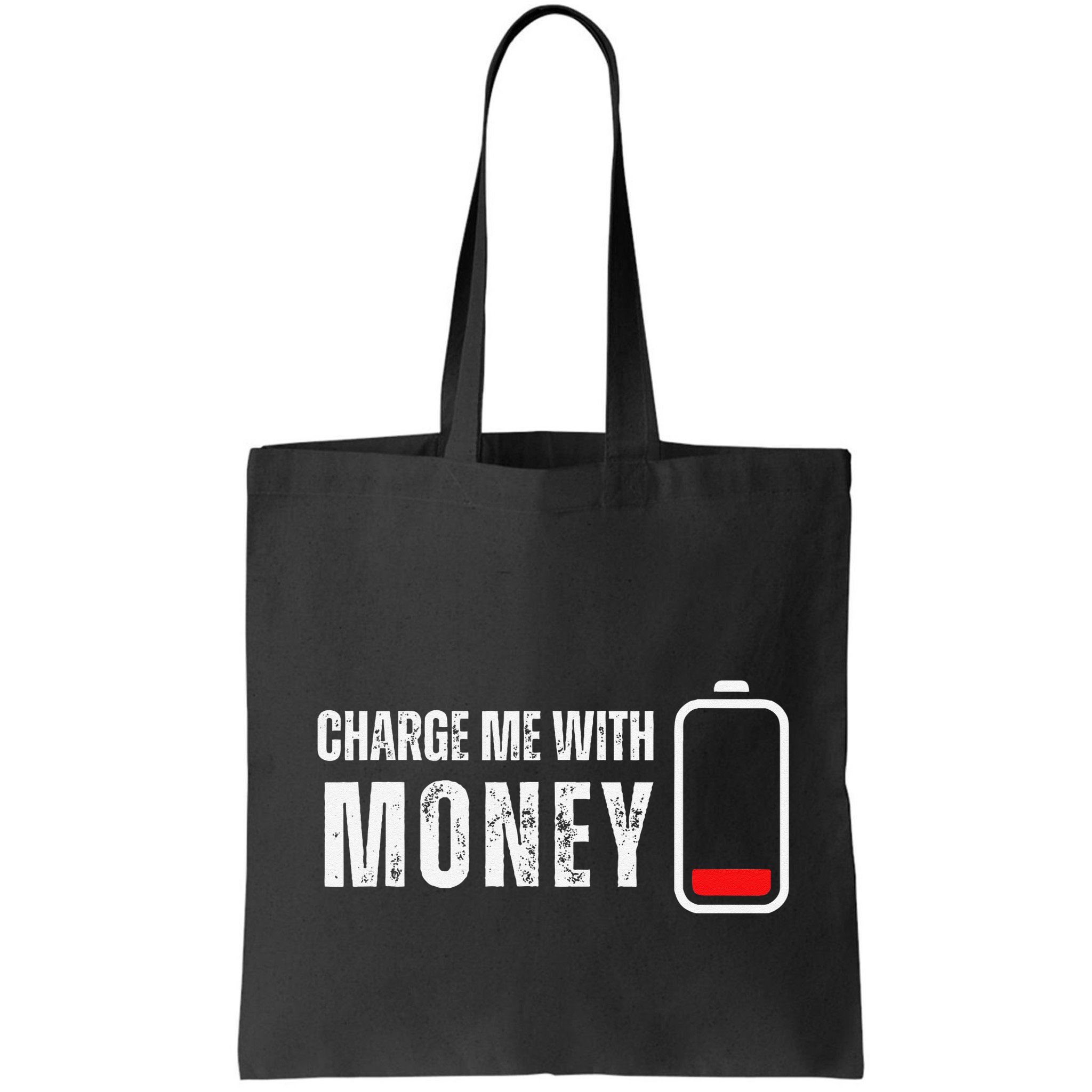 Charge Me With Money Funny Cash Money Lover Bag