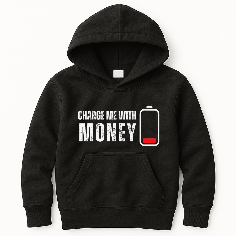 Charge Me With Money Funny Cash Money Lover Kids Hoodie