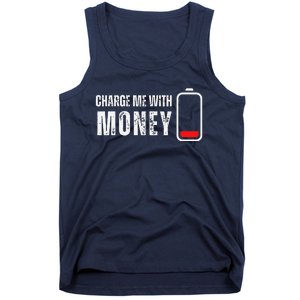 Charge Me With Money Funny Cash Money Lover Tank Top