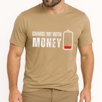 Charge Me With Money Funny Cash Money Lover Cooling Performance Crew T-Shirt