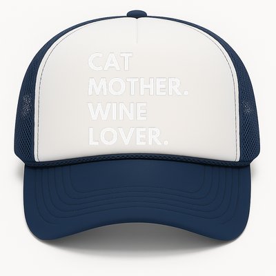 Cat Mother Wine Lover Funny Cat Owner Trucker Hat