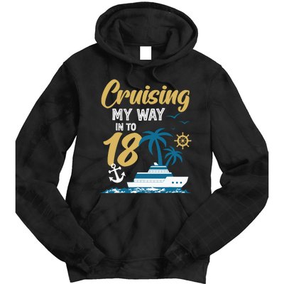 Cruising My Way Into 18th Birthday Cruise 18 Years Old Tie Dye Hoodie