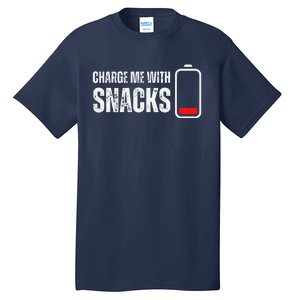 Charge Me With Snacks Funny Snack Lover Tall T-Shirt