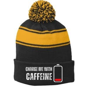 Charge Me With Caffeine Funny Coffee Lover Stripe Pom Pom Beanie