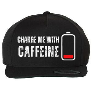 Charge Me With Caffeine Funny Coffee Lover Wool Snapback Cap