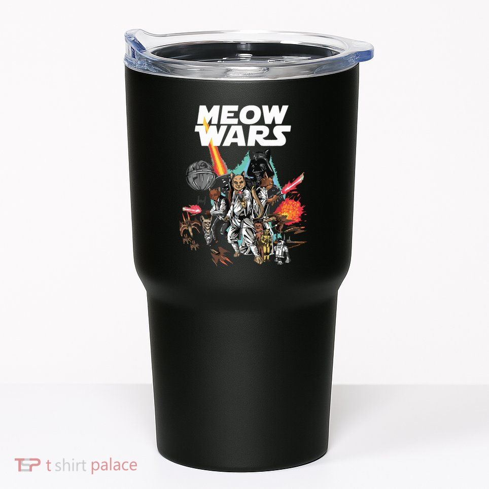 Cat Meow Wars Funny Cat Wars Cat Tumbler