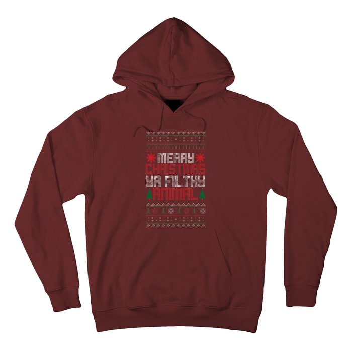 Christmas Merry Xmas Ya Filthy Animal Meme Lol Ugly Xmas Hoodie