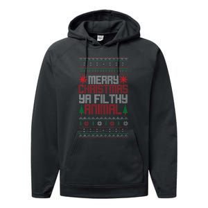 Christmas Merry Xmas Ya Filthy Animal Meme Lol Ugly Xmas Performance Fleece Hoodie