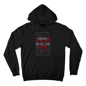 Christmas Merry Xmas Ya Filthy Animal Meme Lol Ugly Xmas Hoodie