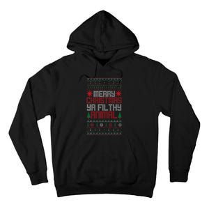 Christmas Merry Xmas Ya Filthy Animal Meme Lol Ugly Xmas Tall Hoodie