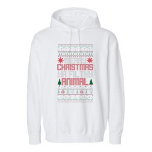 Christmas Merry Xmas Ya Filthy Animal Meme Lol Ugly Xmas Garment-Dyed Fleece Hoodie