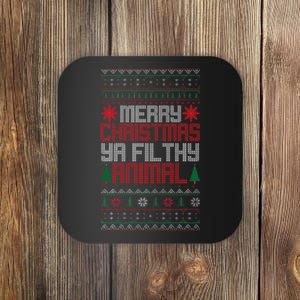 Christmas Merry Xmas Ya Filthy Animal Meme Lol Ugly Xmas Coaster