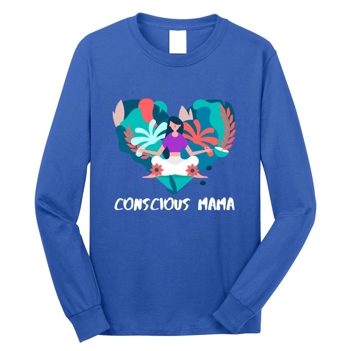 Conscious Mama Yoga Mom Gift Long Sleeve Shirt