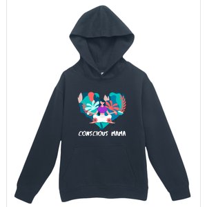 Conscious Mama Yoga Mom Gift Urban Pullover Hoodie