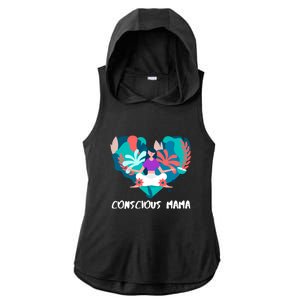 Conscious Mama Yoga Mom Cute Gift Ladies PosiCharge Tri-Blend Wicking Draft Hoodie Tank