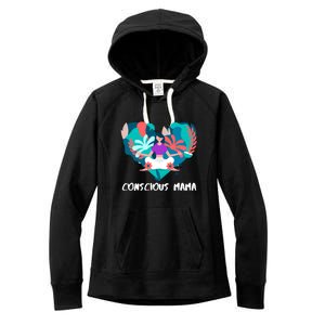 Conscious Mama Yoga Mom Cute Gift Women's Fleece Hoodie