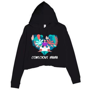 Conscious Mama Yoga Mom Cute Gift Crop Fleece Hoodie