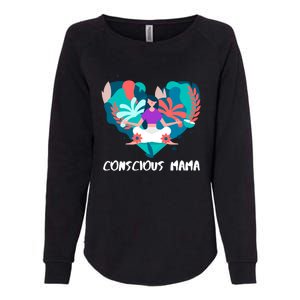 Conscious Mama Yoga Mom Cute Gift Womens California Wash Sweatshirt