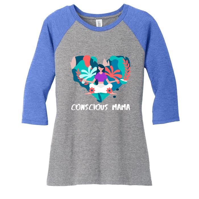 Conscious Mama Yoga Mom Cute Gift Women's Tri-Blend 3/4-Sleeve Raglan Shirt