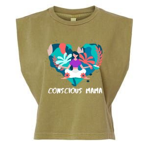 Conscious Mama Yoga Mom Cute Gift Garment-Dyed Women's Muscle Tee