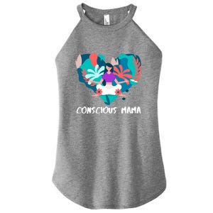 Conscious Mama Yoga Mom Cute Gift Women's Perfect Tri Rocker Tank