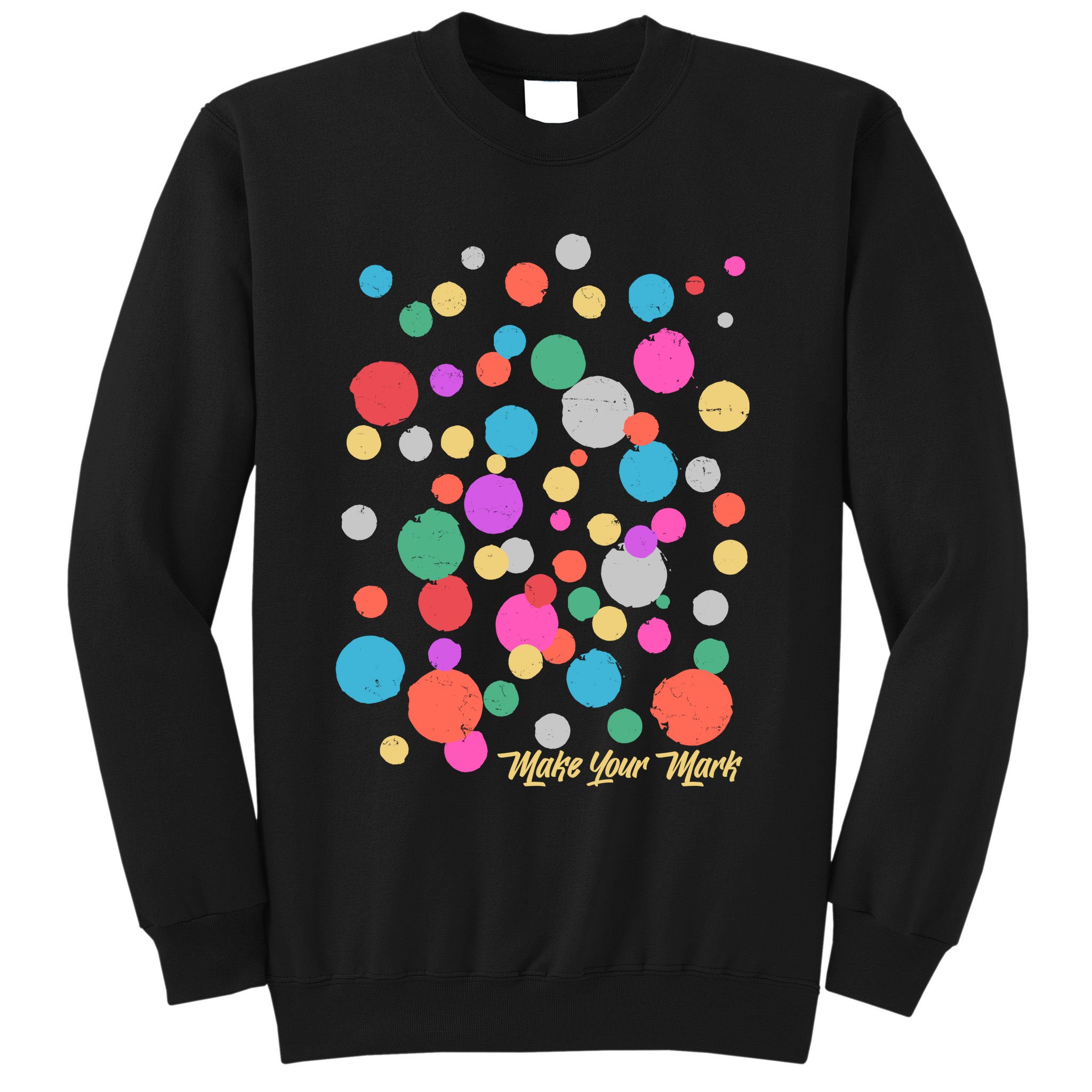 Cute Make You Mark International Dot Day Sweatshirt