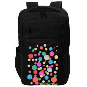 Cute Make You Mark International Dot Day Impact Tech Backpack