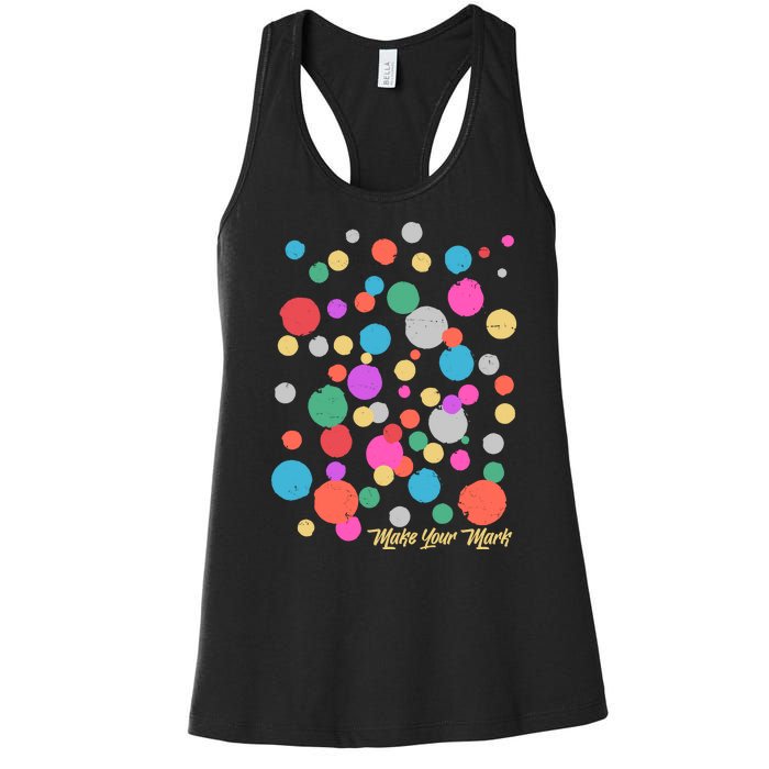 Cute Make You Mark International Dot Day Women's Racerback Tank