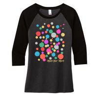 Cute Make You Mark International Dot Day Women's Tri-Blend 3/4-Sleeve Raglan Shirt