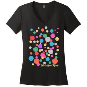 Cute Make You Mark International Dot Day Women's V-Neck T-Shirt