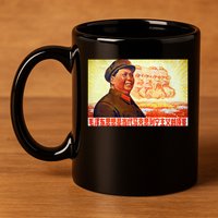 Chairman Mao Zedong And Other Communist Leaders Propaganda 11oz C Handle Ceramic Mug