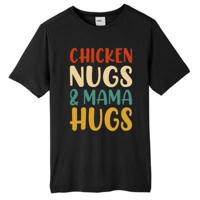 Chicken Nugs and Mama Hugs Nuggets Foodies Lovers Tall Fusion ChromaSoft Performance T-Shirt