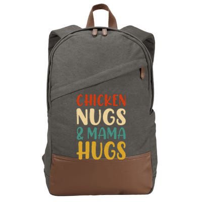 Chicken Nugs and Mama Hugs Nuggets Foodies Lovers Cotton Canvas Backpack