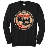 Cherokee Native American Indian Born Freedom Wild Buffalo Sweatshirt