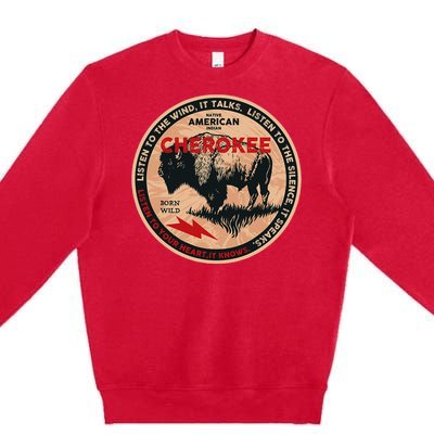 Cherokee Native American Indian Born Freedom Wild Buffalo Premium Crewneck Sweatshirt