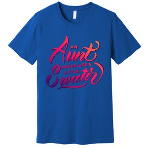 Cute Nieces And Nephews Aunt Auntie Great Gift Premium T-Shirt