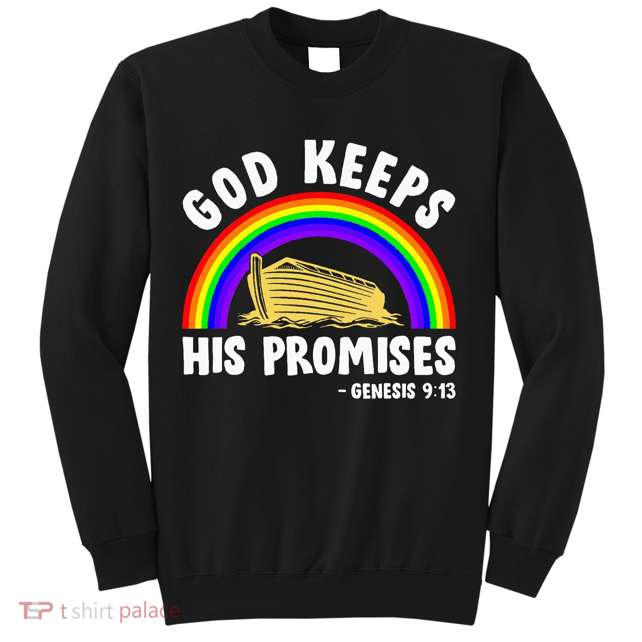 Christian Noah Ark Jesus God Keeps His Promises Rainbow Sweatshirt