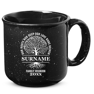 Custom Name And Year Family Reunion Our Roots Run Deep Our Love Runs Deeper 15oz Campfire Ceramic Mug