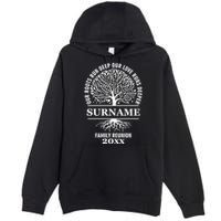 Custom Name And Year Family Reunion Our Roots Run Deep Our Love Runs Deeper Premium Pullover Hoodie