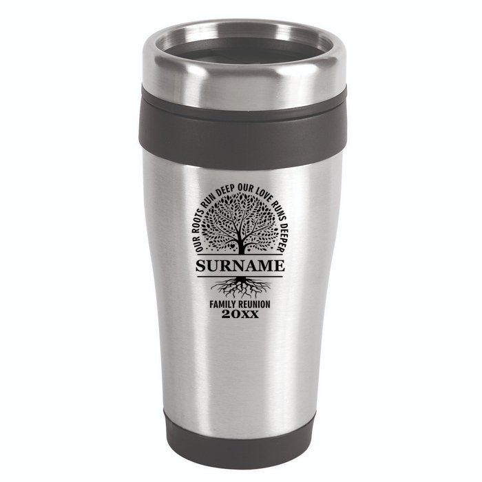 Custom Name And Year Family Reunion Our Roots Run Deep Our Love Runs Deeper 16oz Travel Tumbler