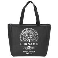 Custom Name And Year Family Reunion Our Roots Run Deep Our Love Runs Deeper Zip Tote Bag
