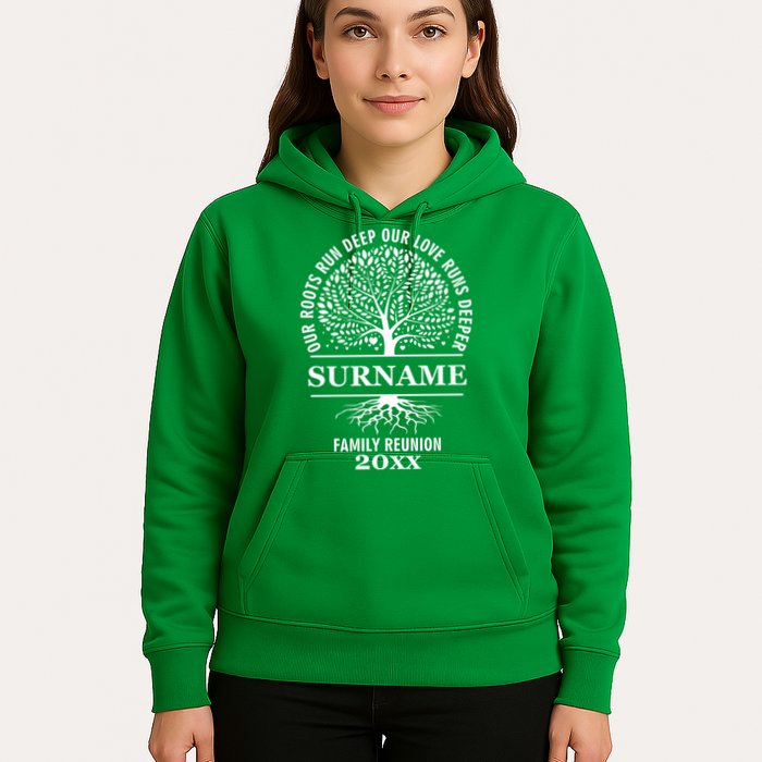 Custom Name And Year Family Reunion Our Roots Run Deep Our Love Runs Deeper Hoodie