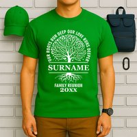 Custom Name And Year Family Reunion Our Roots Run Deep Our Love Runs Deeper T-Shirt