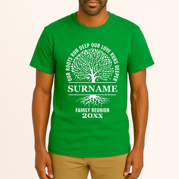 Custom Name And Year Family Reunion Our Roots Run Deep Our Love Runs Deeper Tall T-Shirt
