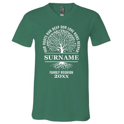 Custom Name And Year Family Reunion Our Roots Run Deep Our Love Runs Deeper V-Neck T-Shirt